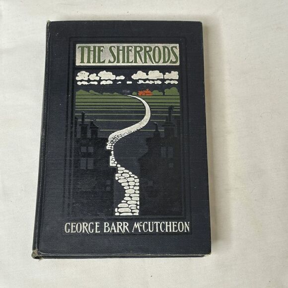 George Barr McCutcheon / Armstrong Margaret The Sherrods 1st Edition 1903 - Picture 1 of 11